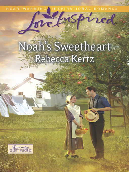 Title details for Noah's Sweetheart by Rebecca Kertz - Available